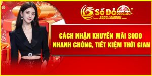 Cách Nhận Khuyến Mãi Sodo Nhanh Chóng, Tiết Kiệm Thời Gian