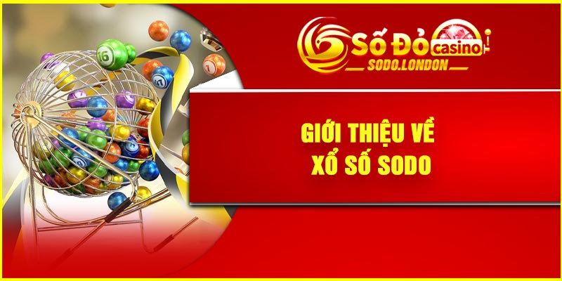 Giới thiệu về xổ số Sodo