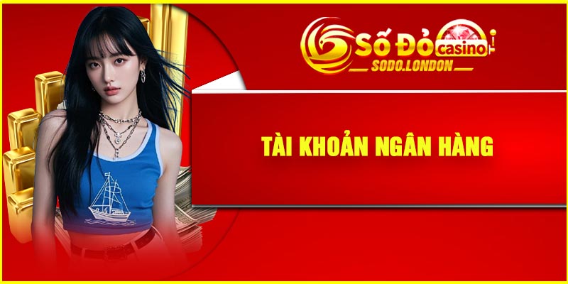 Tài khoản ngân hàng