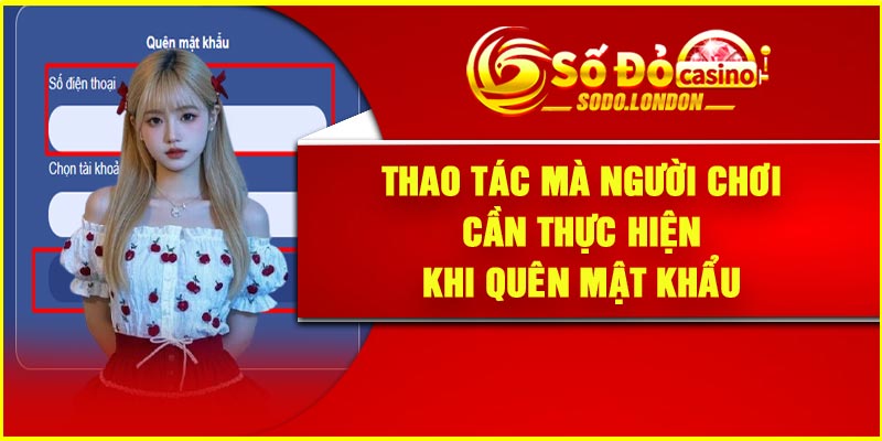 Thao tác mà người chơi cần thực hiện khi quên mật khẩu