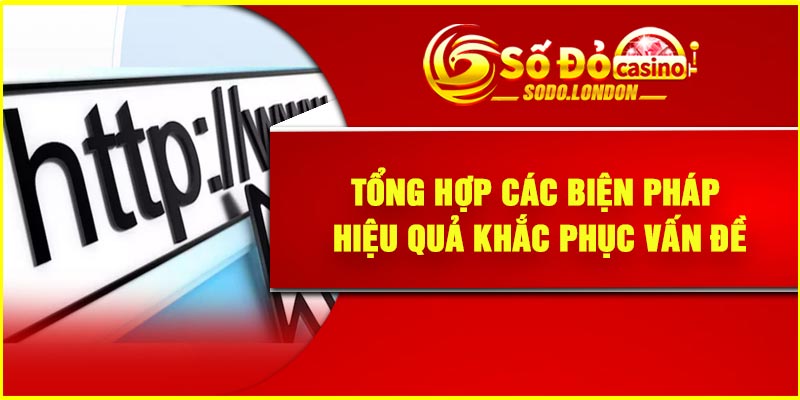 Tổng hợp các biện pháp hiệu quả khắc phục vấn đề