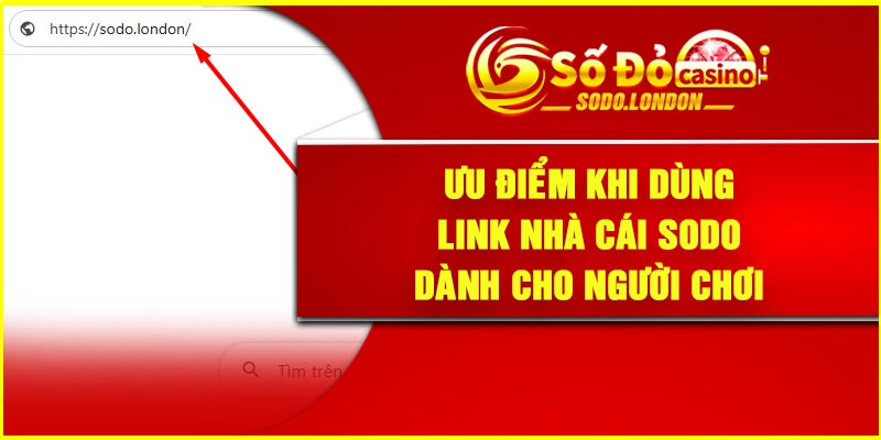 Ưu điểm khi dùng link nhà cái Sodo dành cho người chơi