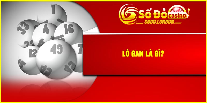Lô gan là gì?