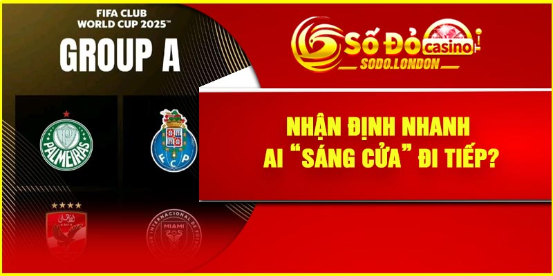 Nhận Định Nhanh: Ai “sáng cửa” đi tiếp?